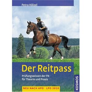 Petra Hölzel - Gebraucht Der Reitpass: Prüfungswissen Der Fn Für Theorie Und Praxis. Neu Nach Apo - Lpo 2010. - Preis Vom 28.04.2024 04:54:08 H