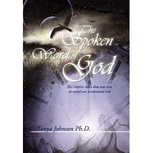 Ph D., Tanya Johnson - The Spoken Word Of God