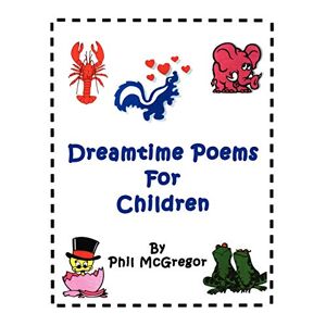 Phil Mcgregor - Dreamtime Poems For Children