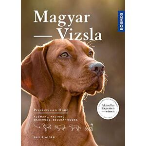Philip Alsen - Gebraucht Magyar Vizsla (praxiswissen Hund) - Preis Vom 26.04.2024 05:02:28 H
