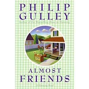 Philip Gulley - Gebraucht Almost Friends: A Harmony Novel - Preis Vom 09.05.2024 04:53:29 H