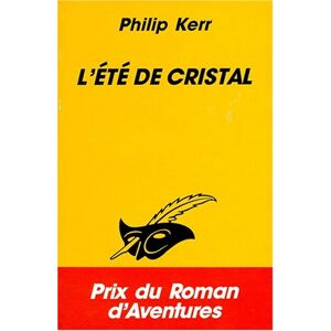 Philip Kerr - Gebraucht L'été De Cristal (le Masque) - Preis Vom 28.04.2024 04:54:08 H