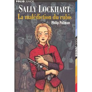 Philip Pullman - Gebraucht Sally Lockhart : La Malédiction Du Rubis - Preis Vom 28.04.2024 04:54:08 H