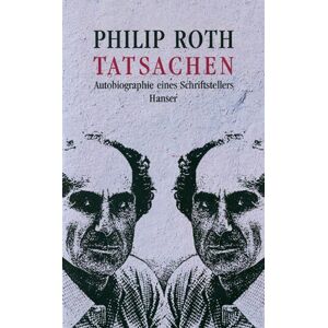 Philip Roth - Gebraucht Die Tatsachen: Autobiographie Eines Schriftstellers - Preis Vom 28.04.2024 04:54:08 H