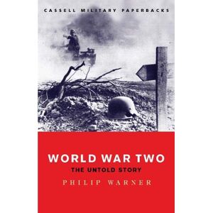 Philip Warner - Gebraucht World War Two: The Untold Story (cassell Military Paperbacks) - Preis Vom 29.04.2024 04:59:55 H
