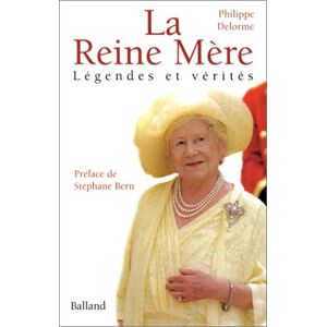 Philippe Delorme - Gebraucht La Reine Mère. Légendes Et Vérités (biographies) - Preis Vom 07.05.2024 04:51:04 H