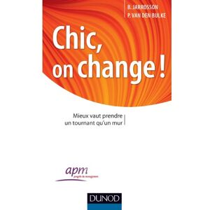 Philippe Van Den Bulke - Gebraucht Chic, On Change ! : Mieux Vaut Prendre Un Tournant Qu'un Mur - Preis Vom 02.05.2024 04:56:15 H
