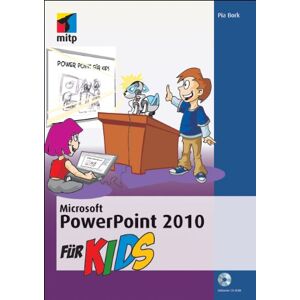 Pia Bork - Gebraucht Microsoft Powerpoint 2010 Für Kids (mitp Für Kids) - Preis Vom 28.04.2024 04:54:08 H