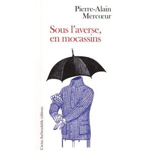 Pierre-alain Mercoeur - Gebraucht Sous L'averse En Mocassins - Preis Vom 18.04.2024 05:05:10 H