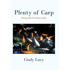 Plenty Of Carp: Ein Angelführer Für Dating-singles Von Cindy Lucy (englisch) Hardc