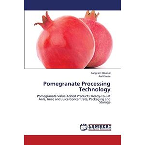 Pomegranate Processing Technology Sangram Dhumal (u. A.) Taschenbuch Paperback