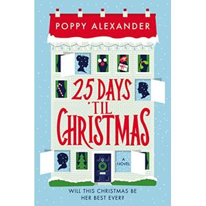 Poppy Alexander - Gebraucht 25 Days 'til Christmas: A Novel - Preis Vom 28.04.2024 04:54:08 H
