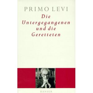 Primo Levi - Gebraucht Die Untergegangenen Und Die Geretteten - Preis Vom 03.05.2024 04:54:52 H