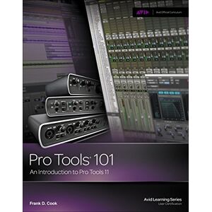 Pro Tools 101: An Introduction To 11 Von Cook, Frank, Neues Buch, Gratis