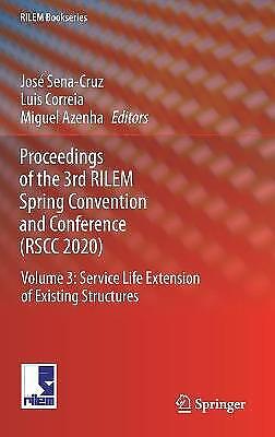 Proceedings Of The 3rd Rilem Spring Convention And Conference (rscc 2020) V 6366
