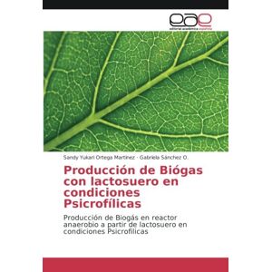 Producción De Biógas Con Lactosuero En Condiciones Psicrofílicas Taschenbuch