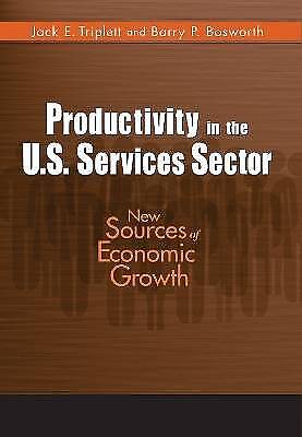 Produktivität Im Us-dienstleistungssektor: Neue Quellen Des Wirtschaftswachstums Von Jack