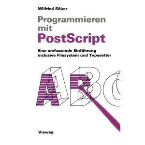 Programmieren Mit Postscript | Wilfried Söker | Taschenbuch | Paperback | 270 S.