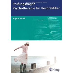 Prüfungsfragen Psychotherapie Für Heilpraktiker ~ Brigitte K ... 9783830474272