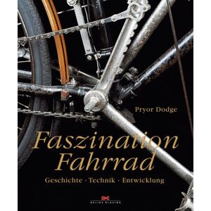Pryor Dodge - Gebraucht Faszination Fahrrad: Geschichte - Technik - Entwicklung - Preis Vom 05.05.2024 04:53:23 H