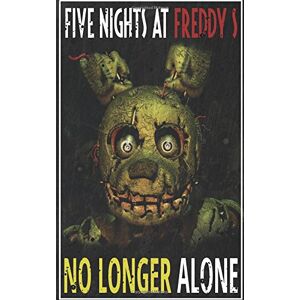 Publishing, Two Sovereigns - Gebraucht Five Nights At Freddy's: No Longer Alone: Fnaf Fanfiction - Preis Vom 09.05.2024 04:53:29 H