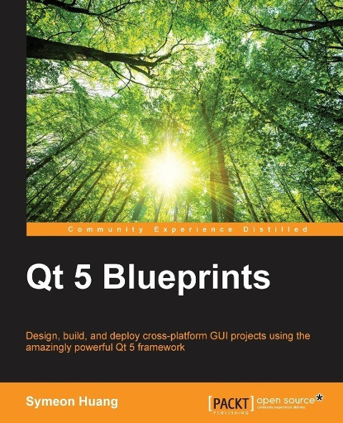 Qt 5 Blueprints | Symeon Huang | Taschenbuch | Paperback | Englisch | 2015