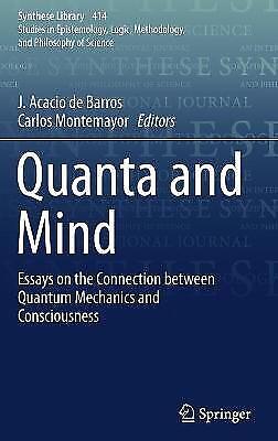 Quanta Und Geist: Essays über Die Verbindung Zwischen Quantenmechanik Und