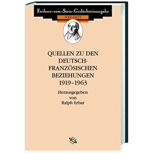 Quellen Zu Den Deutsch-französischen Beziehungen 1919-1963 | 2003 | Deutsch
