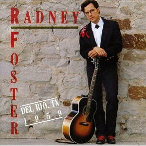 Radney Foster - Gebraucht Del Rio,tx 1959 - Preis Vom 30.04.2024 04:54:15 H