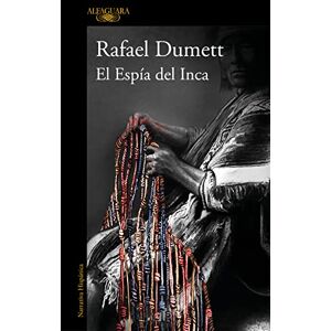Rafael Dumett - Gebraucht El Espía Del Inca (mapa De Las Lenguas) (hispánica) - Preis Vom 05.05.2024 04:53:23 H