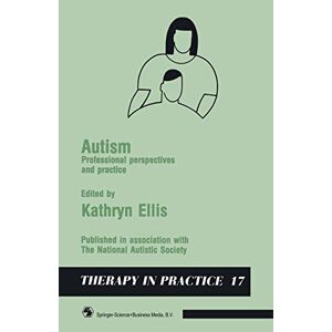 Ravelli, A.j. A. - Autism: Professional Perspectives And Practice (therapy In Practice Series)