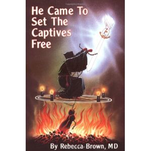 Rebecca Brown - Gebraucht He Came To Set The Captives Free - Preis Vom 30.04.2024 04:54:15 H