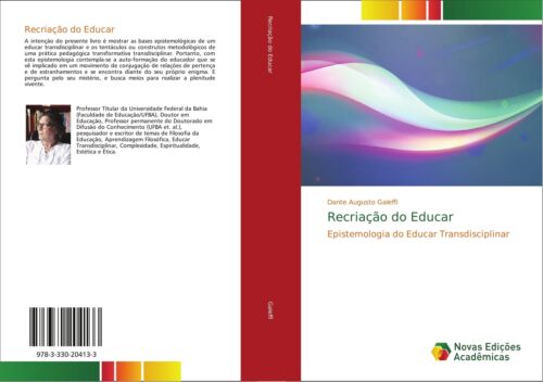 Recriação Do Educar Epistemologia Do Educar Transdisciplinar 4823