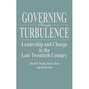 Regieren Durch Turbulenzen: Führung Und Wandel Im Späten Zwanzigsten Jahrhundert
