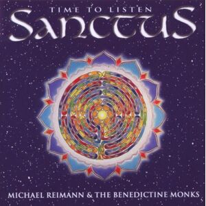 Reimann,michael & Benedictine Monks Sanctus-time To Listen (cd) (us Import)