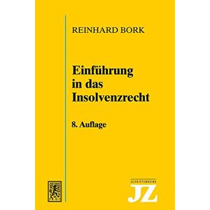 Reinhard Bork - Gebraucht Einführung In Das Insolvenzrecht (jz-schriftenreihe) - Preis Vom 28.04.2024 04:54:08 H