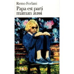 Remo Forlani - Gebraucht Papa Est Parti Maman (folio) - Preis Vom 29.04.2024 04:59:55 H