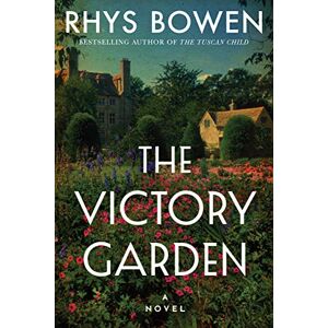 Rhys Bowen - Gebraucht The Victory Garden: A Novel - Preis Vom 30.04.2024 04:54:15 H