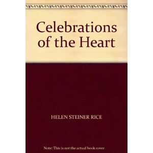 Rice, Helen Steiner - Gebraucht Celebrations Of The Heart - Preis Vom 17.04.2024 05:01:18 H