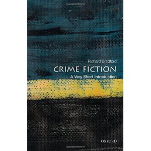 Richard Bradford - Gebraucht Crime Fiction: A Very Short Introduction (very Short Introductions) - Preis Vom 09.05.2024 04:53:29 H