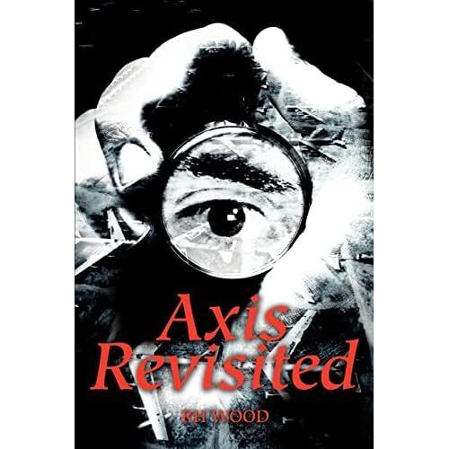 Richard Wood - Axis Revisited