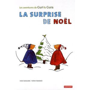 Rieko Nakagawa - Gebraucht Les Aventures De Guri & Gura : La Surprise De Noël - Preis Vom 29.04.2024 04:59:55 H