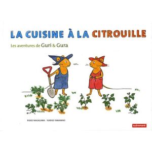 Rieko Nakagawa - Gebraucht Les Aventures De Guri & Gura : La Cuisine à La Citrouille - Preis Vom 29.04.2024 04:59:55 H