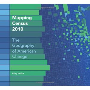 Riley Peake - Gebraucht Mapping Census 2010: The Geography Of American Change - Preis Vom 13.05.2024 04:51:39 H