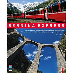 Robert Bösch - Gebraucht Bernina Express - Preis Vom 29.04.2024 04:59:55 H