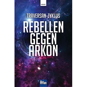 Robert Feldhoff - Gebraucht Rebellen Gegen Arkon (atlan: Traversan-zyklus) - Preis Vom 28.04.2024 04:54:08 H