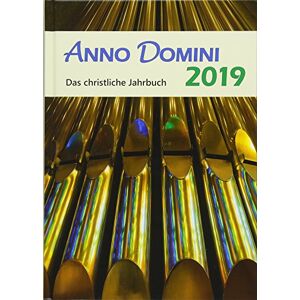 Robert Huefner - Gebraucht Anno Domini 2019: Das Christliche Jahrbuch - Preis Vom 05.05.2024 04:53:23 H