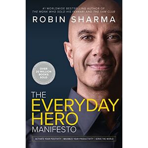 Robin Sharma - Gebraucht The Everyday Hero Manifesto: Aim For Iconic, Rise To Legendary, Make History - Preis Vom 12.05.2024 04:50:34 H