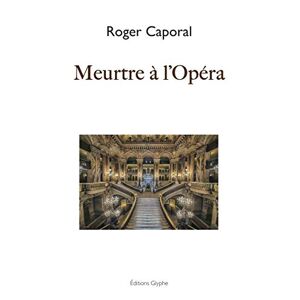 Roger Caporal - Gebraucht Meurtre à L'opéra - Preis Vom 28.04.2024 04:54:08 H