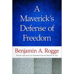 Rogge, Benjamin A. - Gebraucht Rogge, B: Maverick's Defense Of Freedom: Selected Writings And Speeches Of Benjamin A. Rogge - Preis Vom 29.04.2024 04:59:55 H